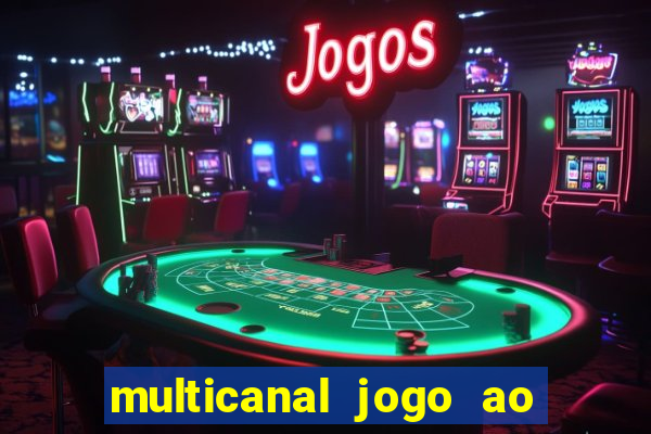 multicanal jogo ao vivo bahia